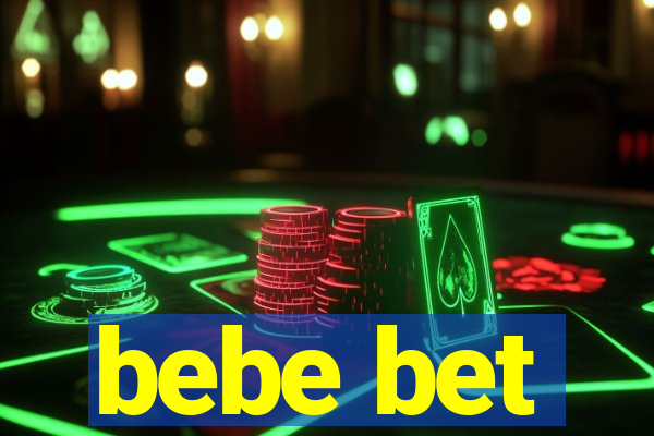 bebe bet